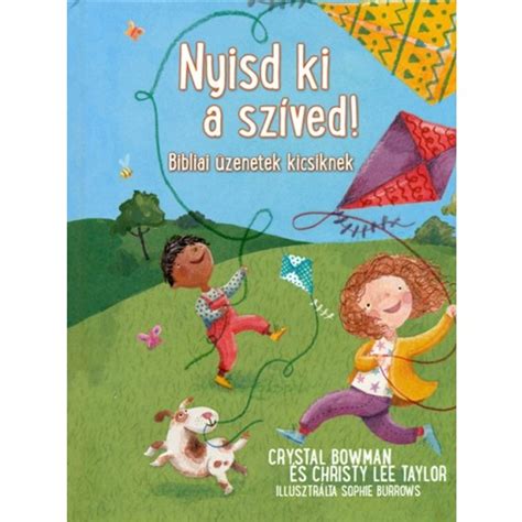 Nyisd ki a szíved!